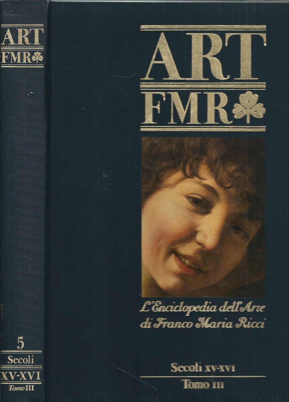 ART FMR L' ENCICLOPEDIA DELL'ARTE - SECOLI XV - XVI …