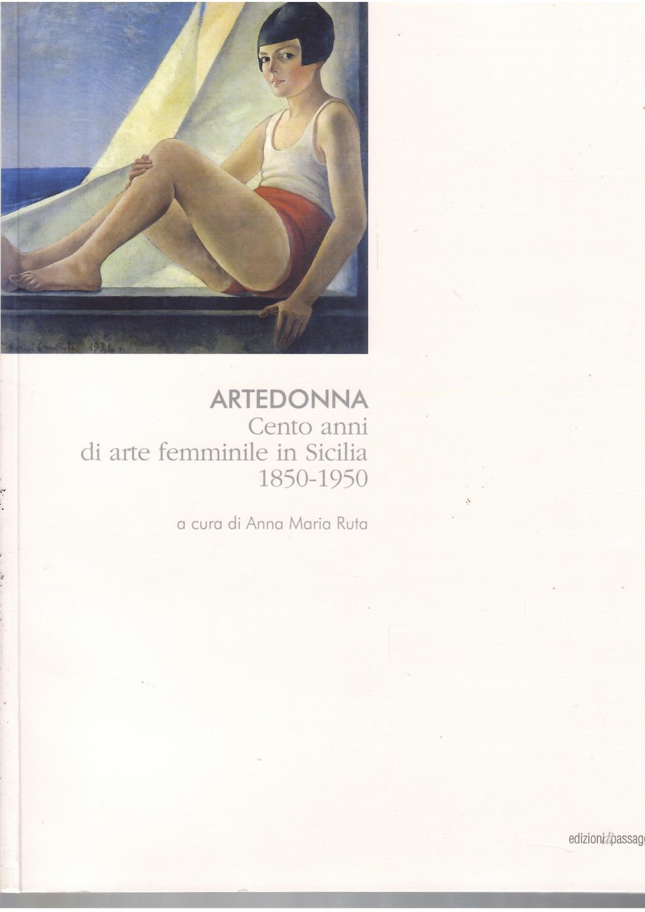 ARTE DONNA - CENTO ANNI DI ARTE FEMMINILE IN SICILIA … | Immagine principale