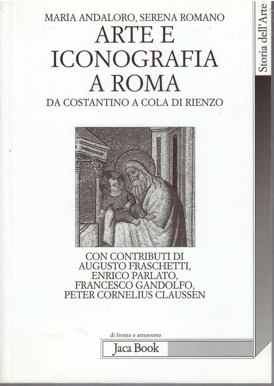 ARTE E ICONOGRAFIA A ROMA - DA COSTANTINO A COLA …