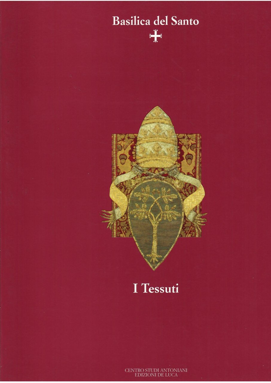 BASILICA DEL SANTO - I TESSUTI