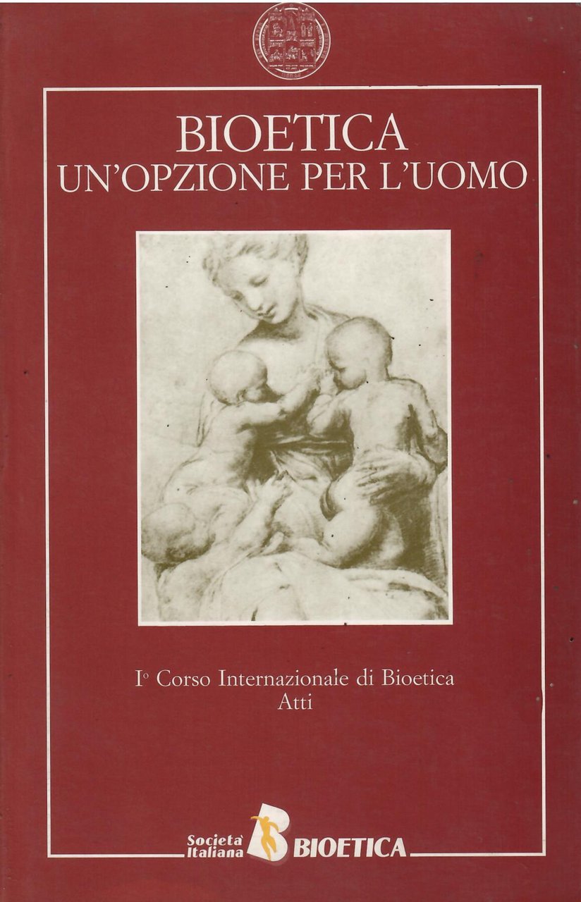 BIOETICA UN'OPZIONE PER L'UOMO