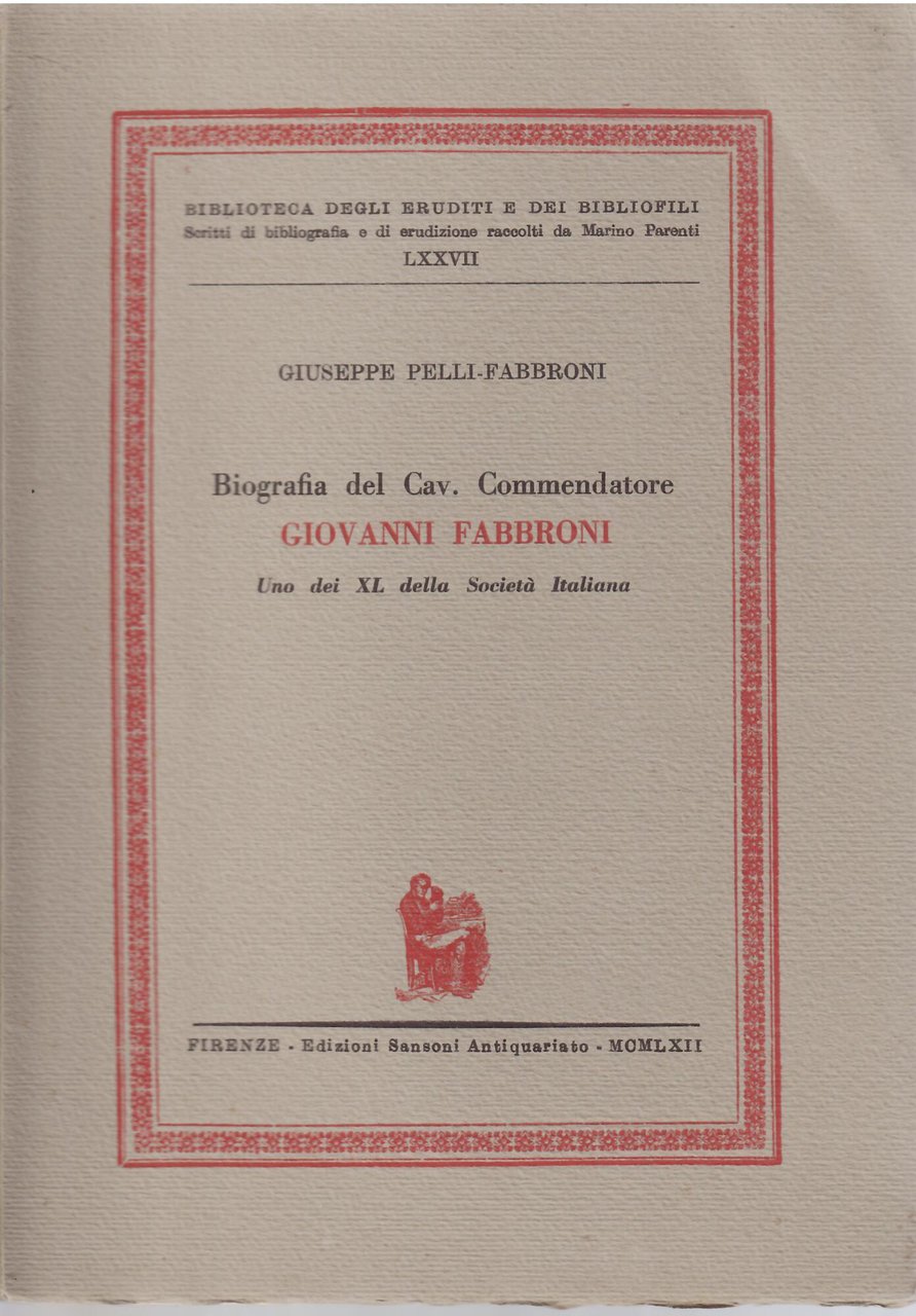 BIOGRAFIA DEL CAV. COMMENDATORE GIOVANNI FABBRONI