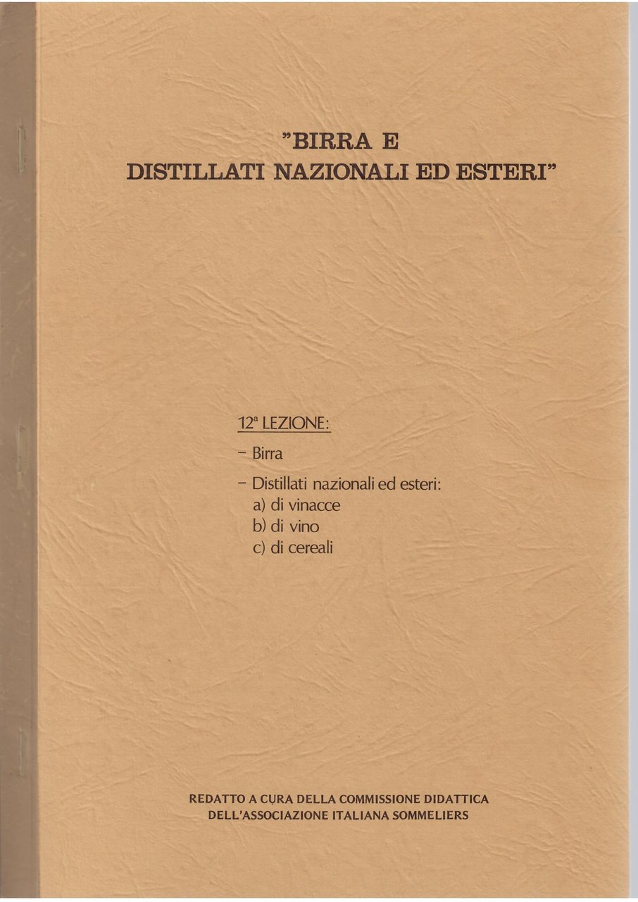 BIRRA E DISTILLATI NAZIONALI ED ESTERI:BIRRA - DISTILLATI NAZIONALI ED …