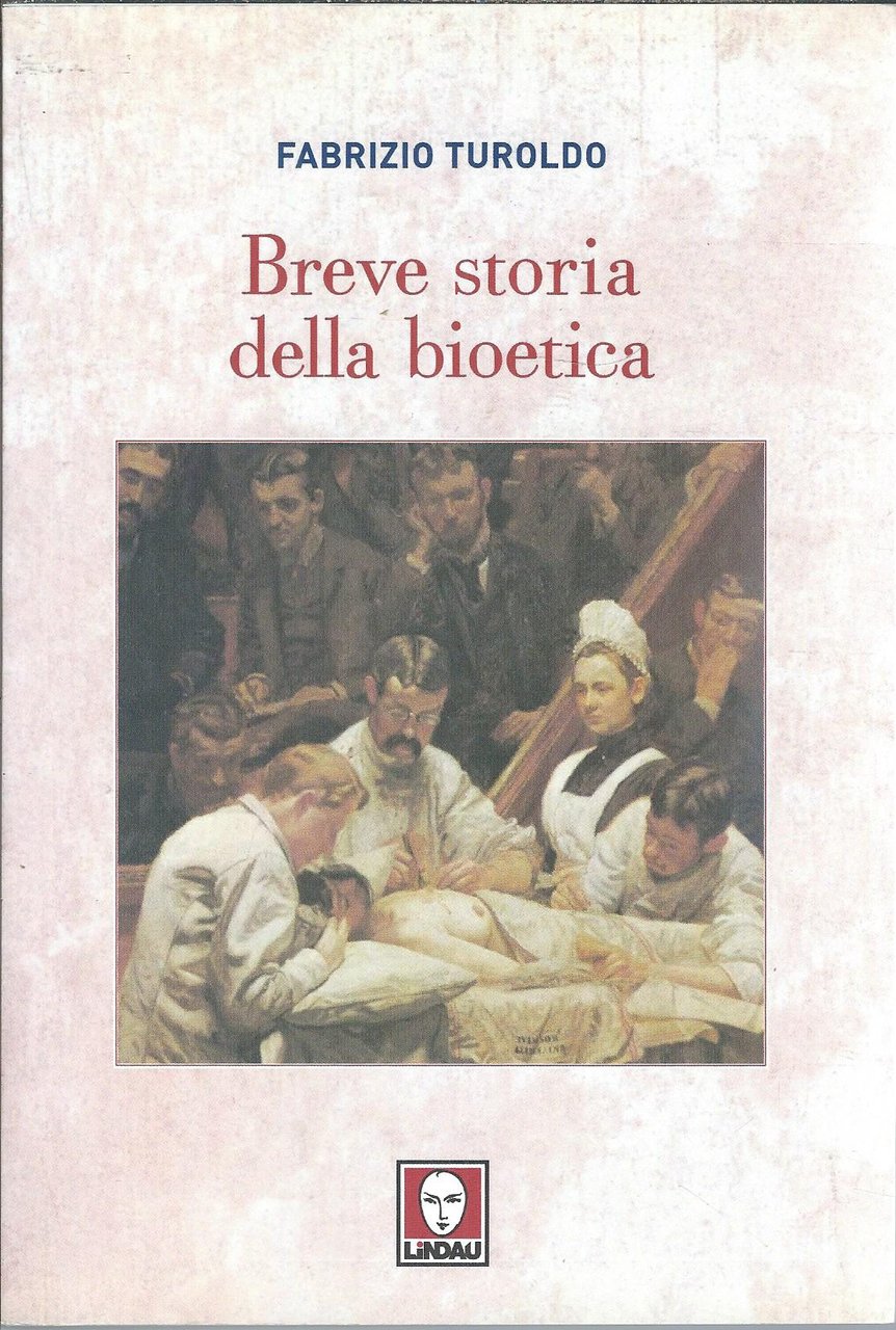 BREVE STORIA DELLA BIOETICA