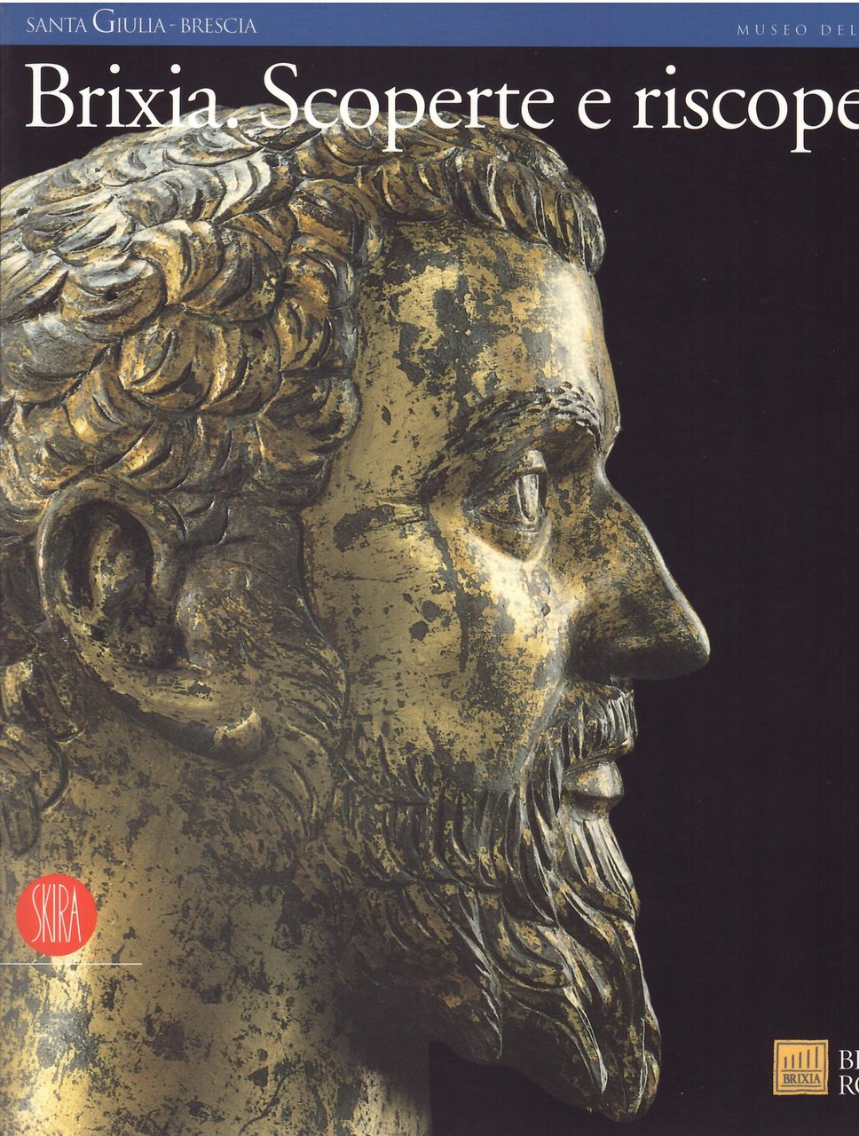 BRIXIA - SCOPERTE E RISCOPERTE