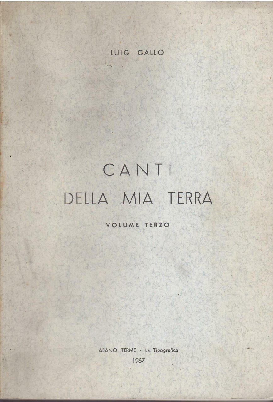 CANTI DELLA MIA TERRA - VOLUME TERZO -