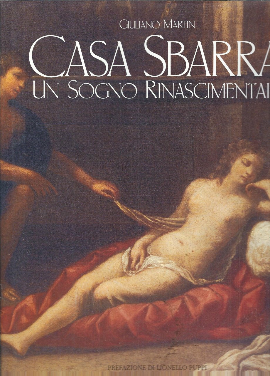 CASA SBARRA - UN SOGNO RINASCIMENTALE