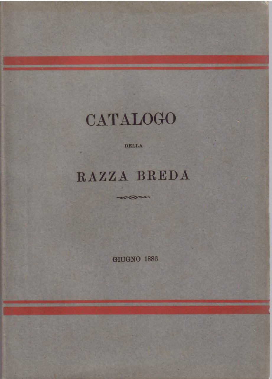 CATALOGO DEI CAVALLI APPERTENENTI ALL'INGEGNERE VINCENZO STEFANO BREDA E SUOI …