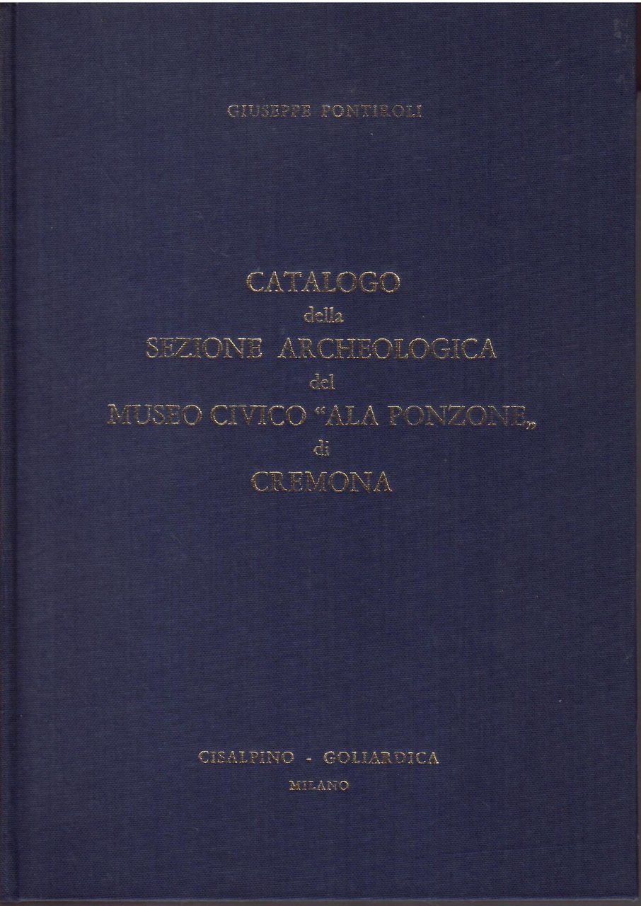 CATALOGO DELLA SEZIONE ARCHEOLOGICA DEL MUSEO CIVICO " ALA PONZONE …