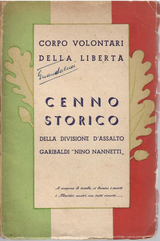 CENNO STORICO DELLA DIVISIONE D'ASSALTO GARIBALDI " NINO NANNETTI "