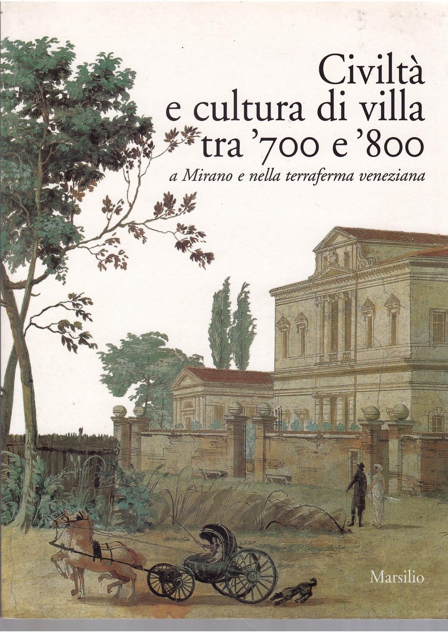 CIVILTA' E CULTURA DI VILLA TRA '700 E '800 A …