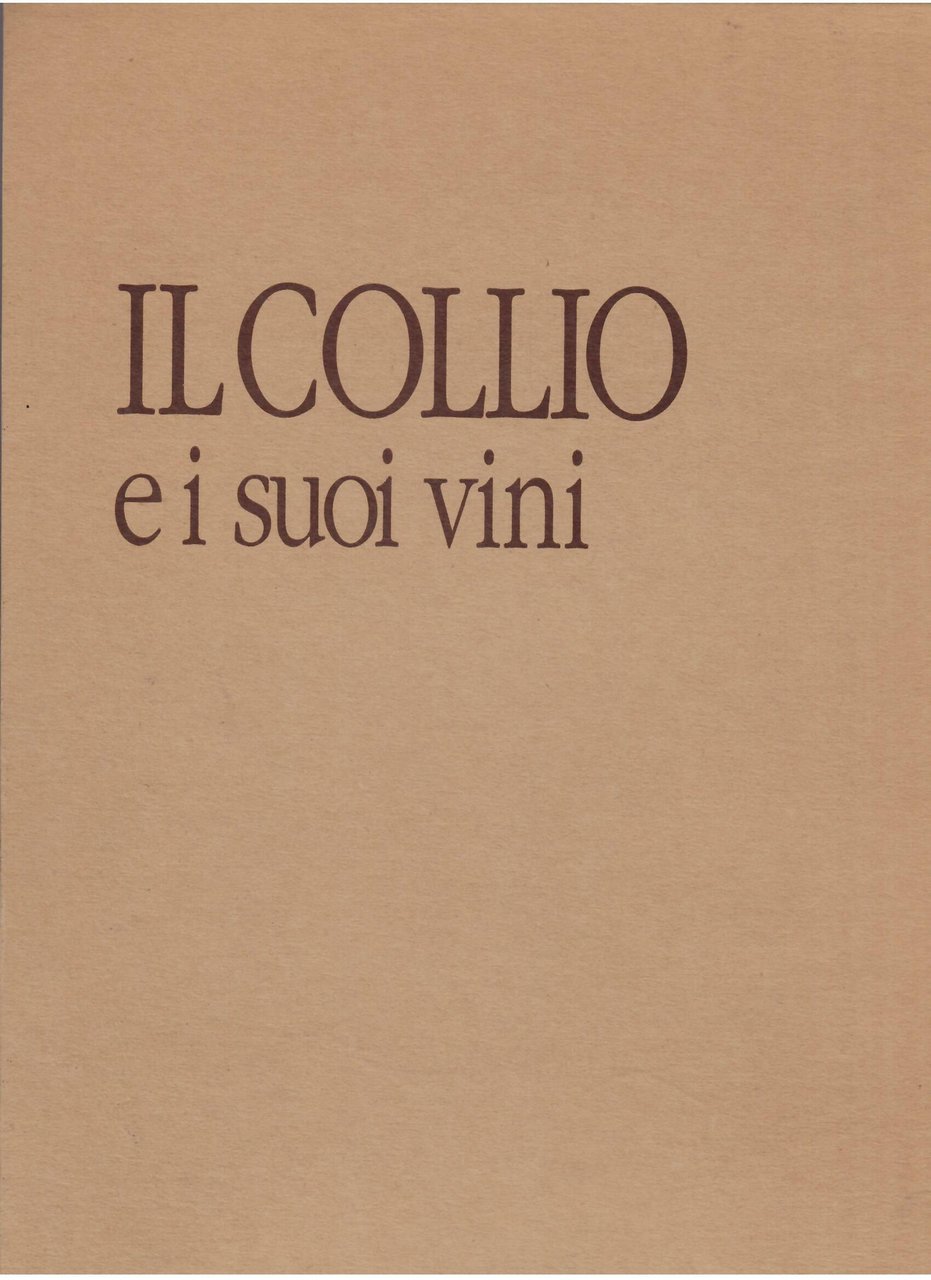 COLLIO - IL COLLIO E I SUOI VINI - DUE …