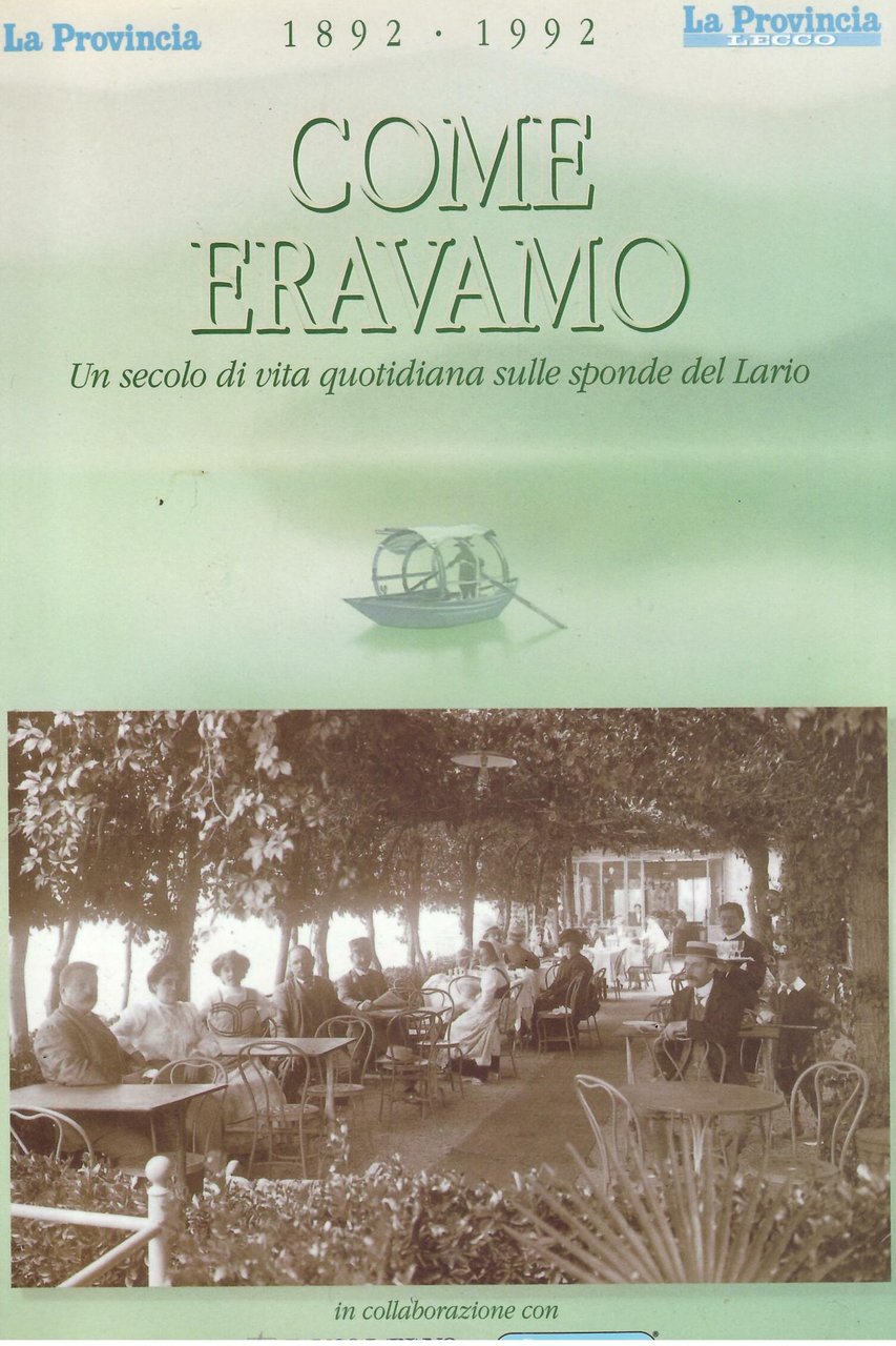 COME ERAVAMO - UN SECOLO DI VITA QUOTIDIANA SULLE SPONDE … | Immagine principale