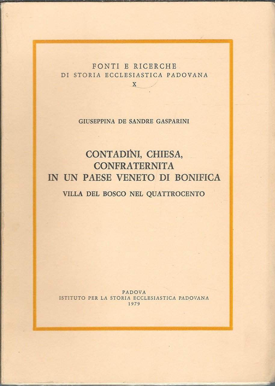 CONTADINI, CHIESA, CONFRATERNITA IN UN PAESE VENETO DI BONIFICA - …