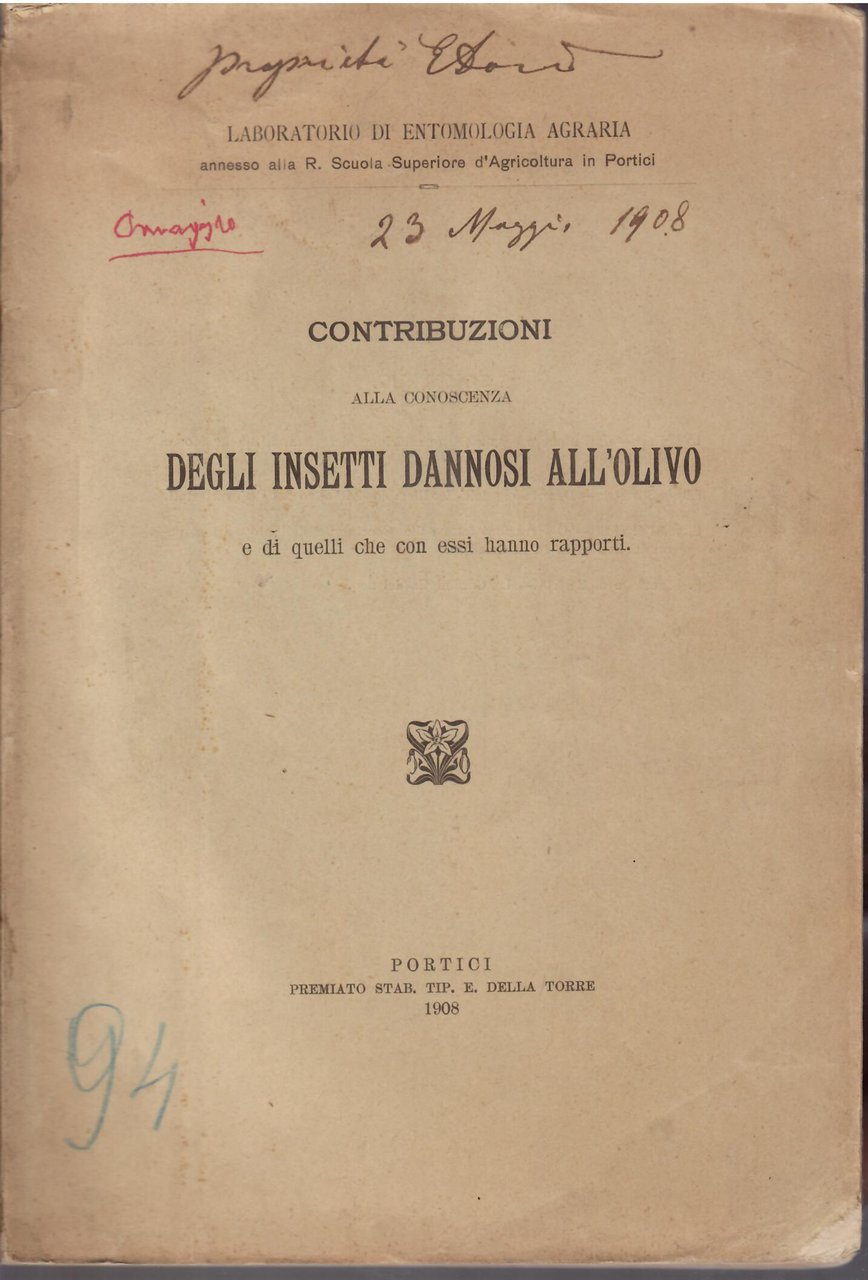 CONTRIBUZIONI ALLA CONOSCENZA DEGLI INSETTI DANNOSI ALL'OLIVO E DI QUELLI …