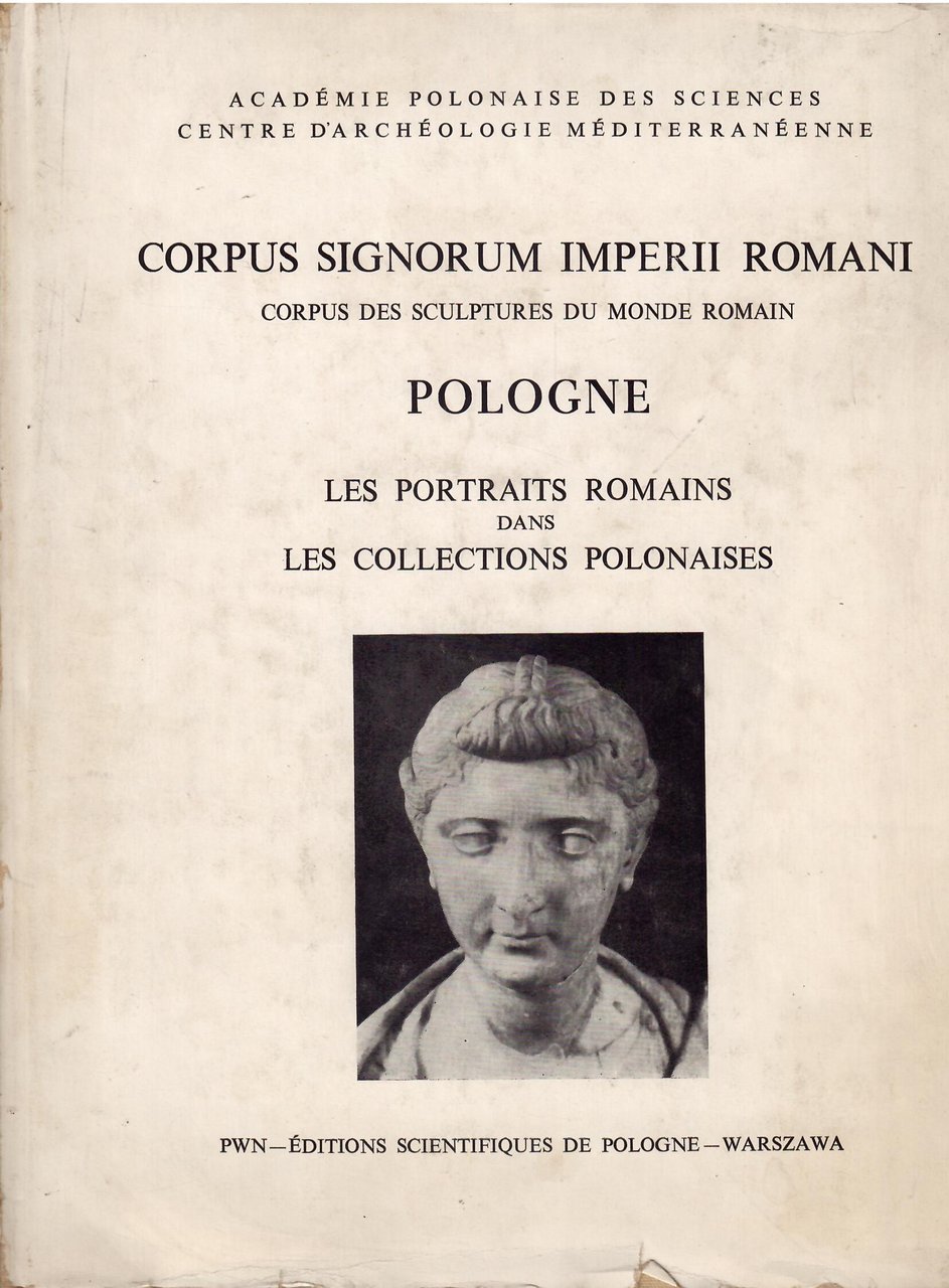 CORPUS SIGNORUM IMPERII ROMANI - POLOGNE - VOLUME I