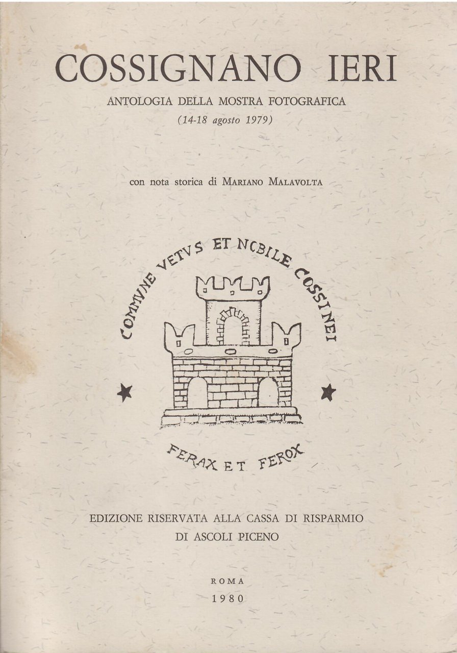 COSSIGNANO IERI - ANTOLOGIA DELLA MOSTRA FOTOGRAFICA ( AGOSTO 1979 …