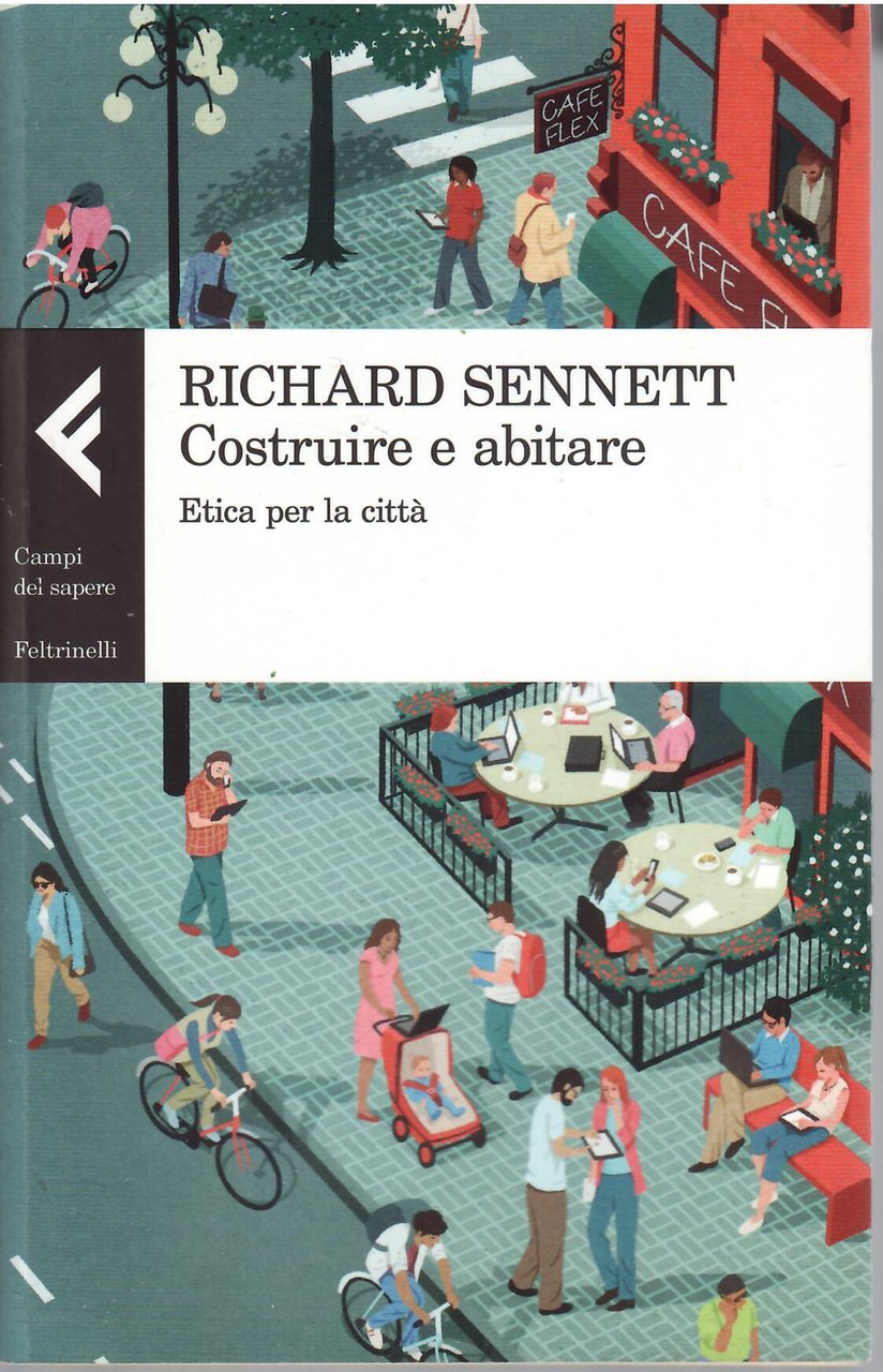 COSTRUIRE E ABITARE - ETICA PER LA CITTA'