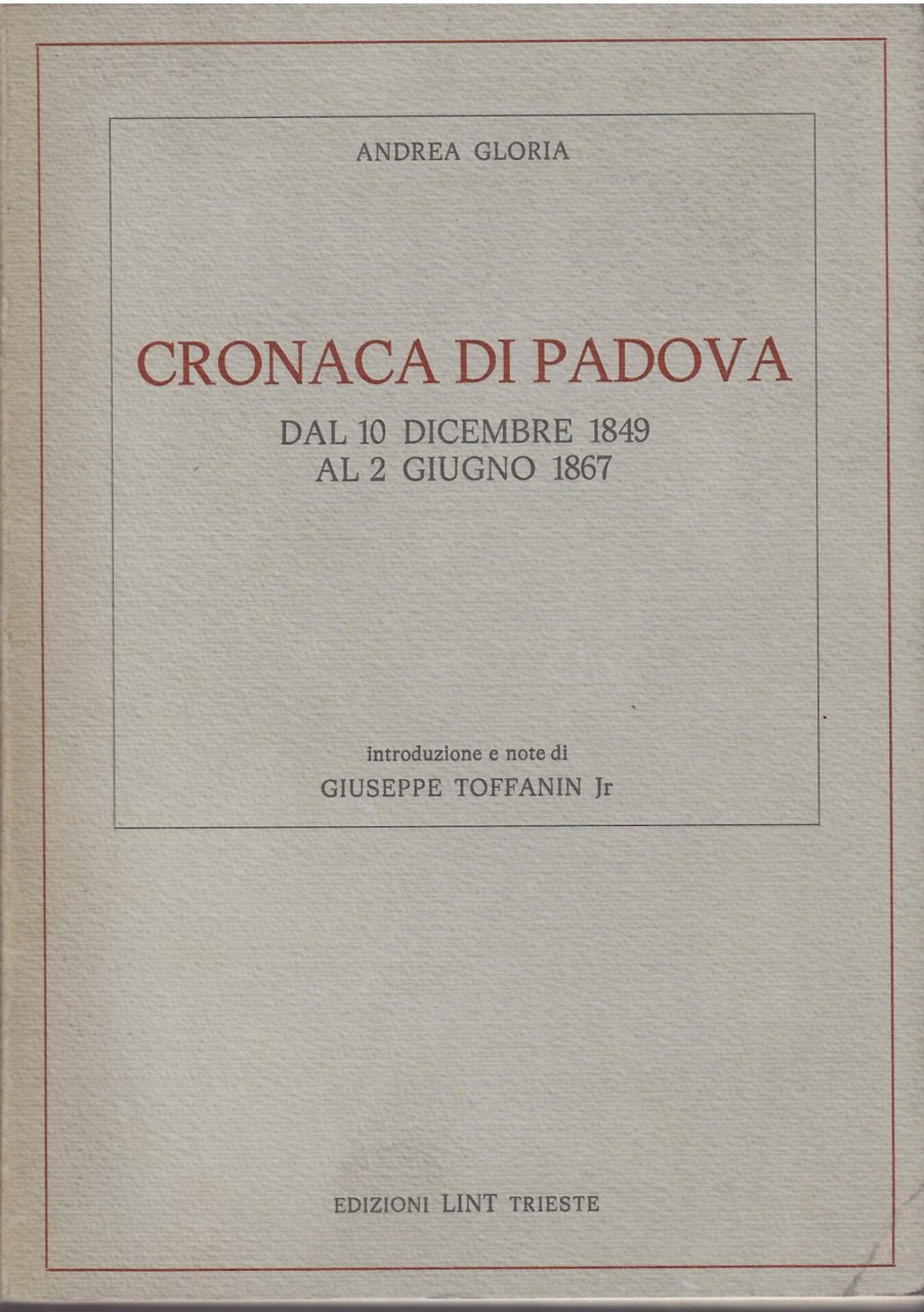 CRONACA DI PADOVA DAL 1849 AL 2 GIUGNO 1867