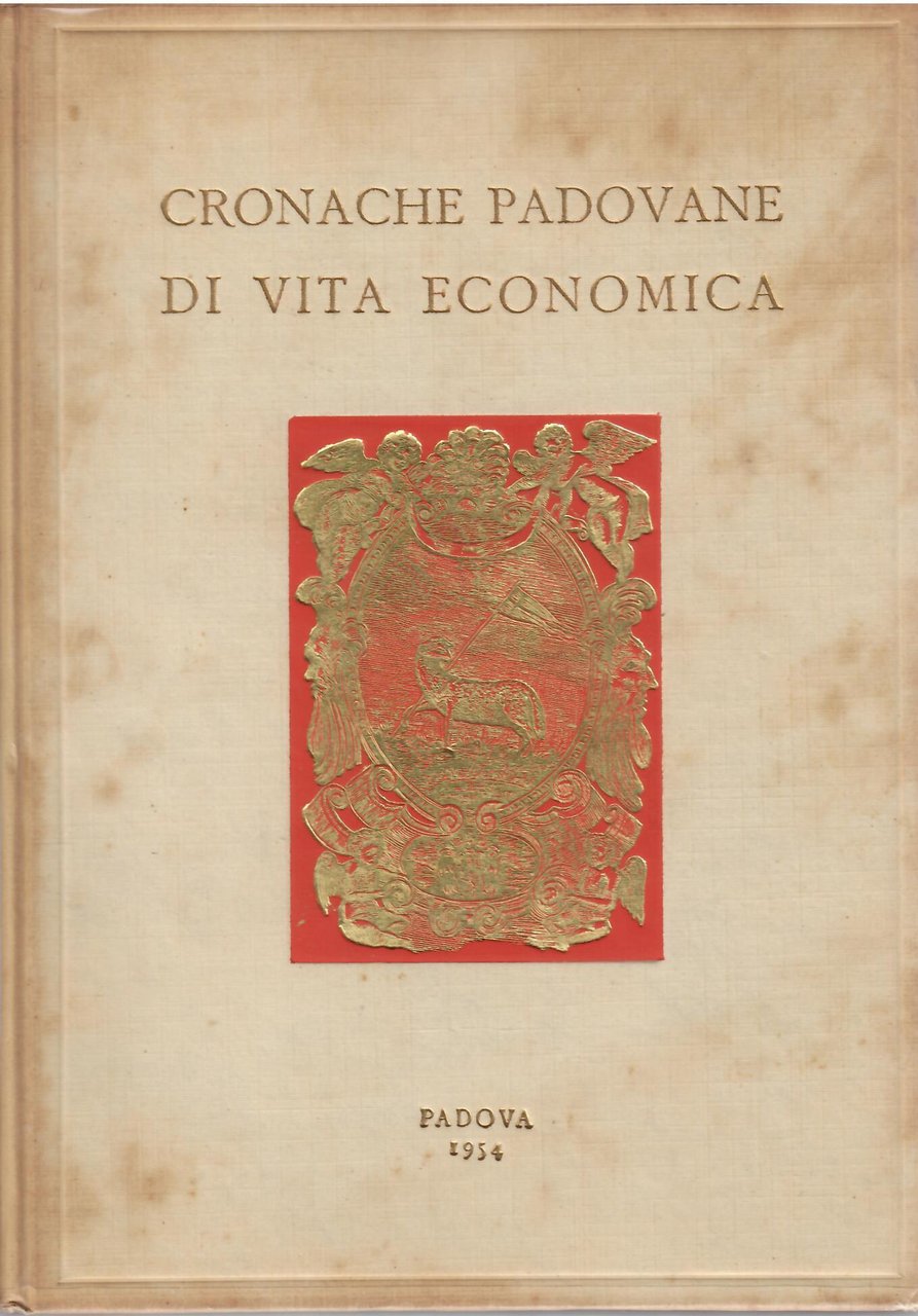 CRONACHE PADOVANE DI VITA ECONOMICA