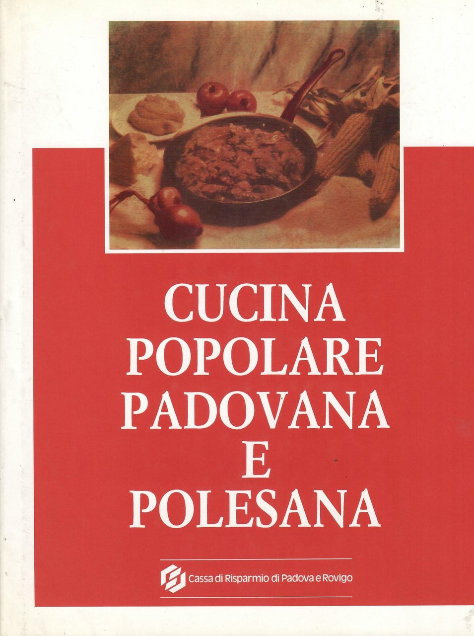 CUCINA POPOLARE PADOVANA E POLESANA