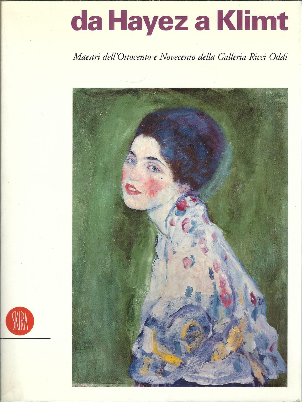 DA HAYEZ A KLIMT - MAESTRI DELL'OTTOCENTO E NOVECENTO DELLA … | Immagine principale