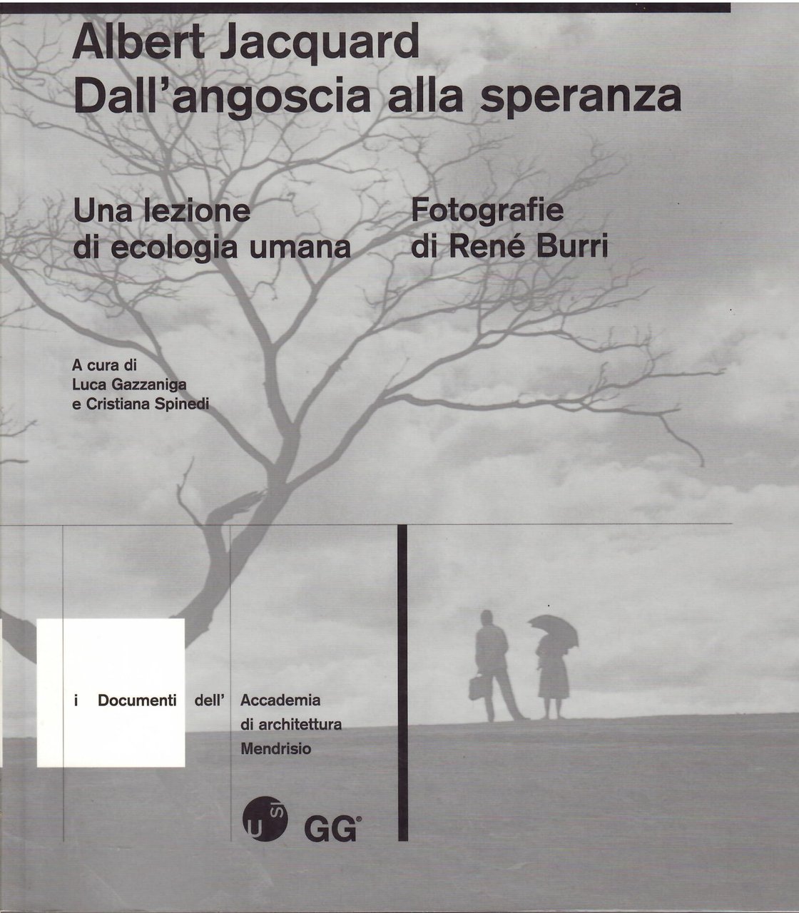 DALL'ANGOSCIA ALLA SPERANZA - UNA LEZIONE DI ECOLOGIA UMANA - …