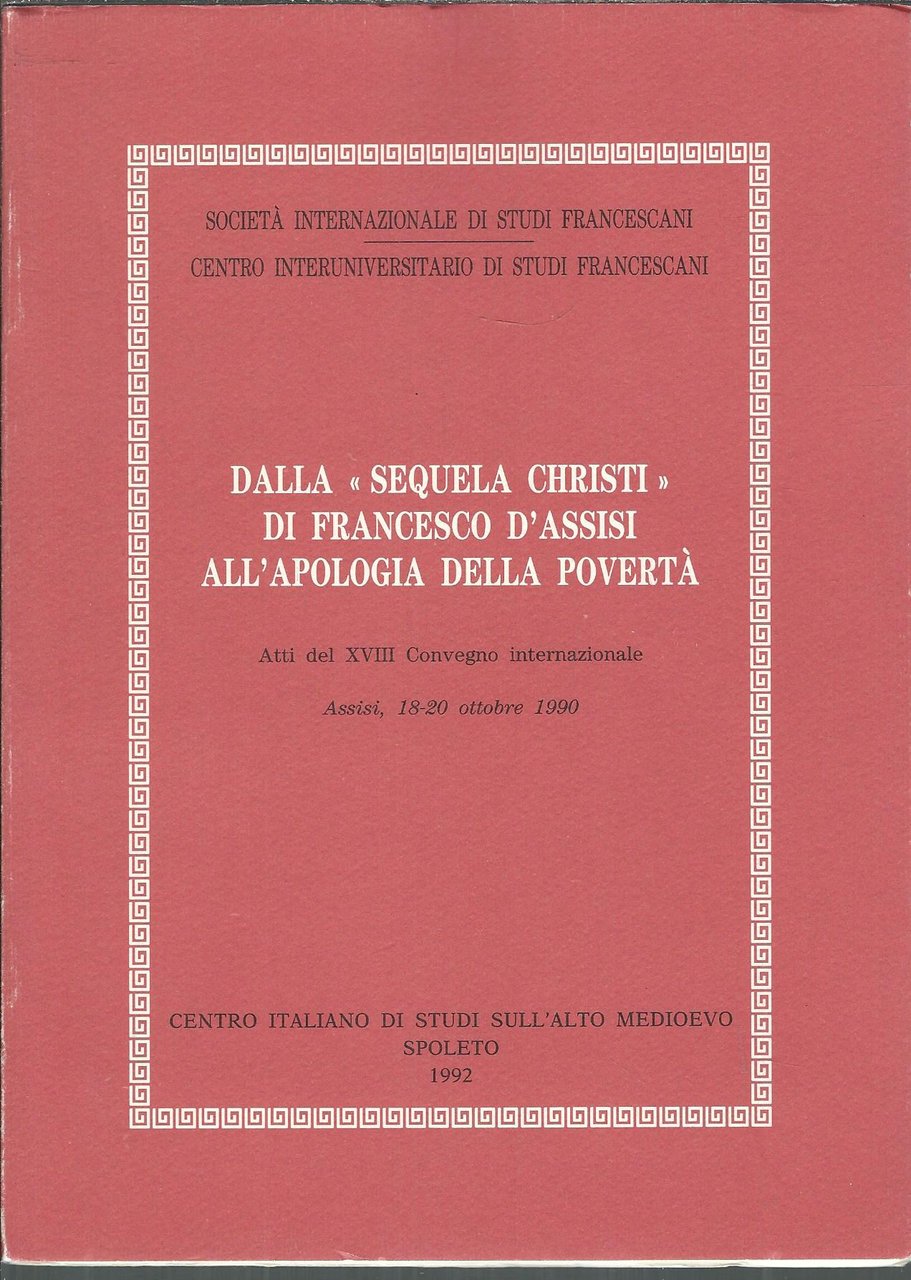 DALLA SEQUELA CHRISTI DI FRANCESCO D'ASSISI ALL'APOLOGIA DELLA POVERTA'