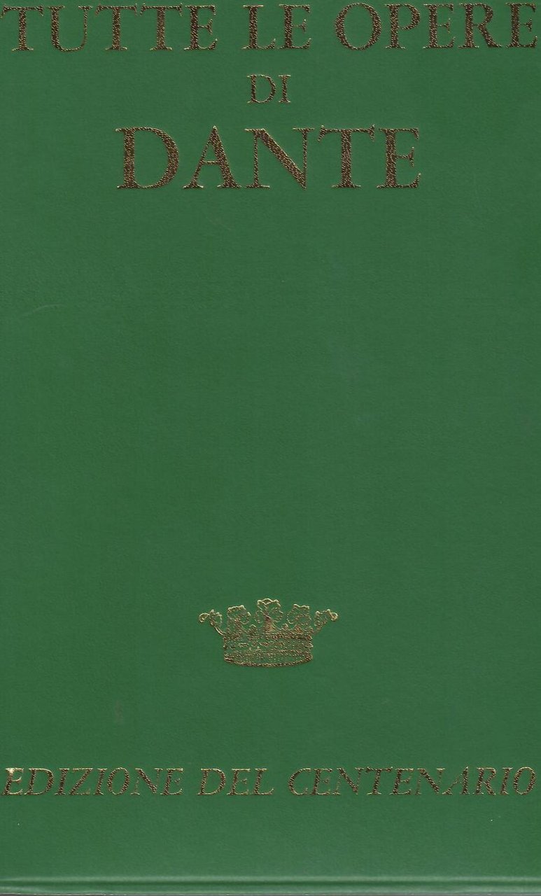 DANTE - TUTTE LE OPERE - EDIZIONE DEL CENTENARIO | Immagine principale