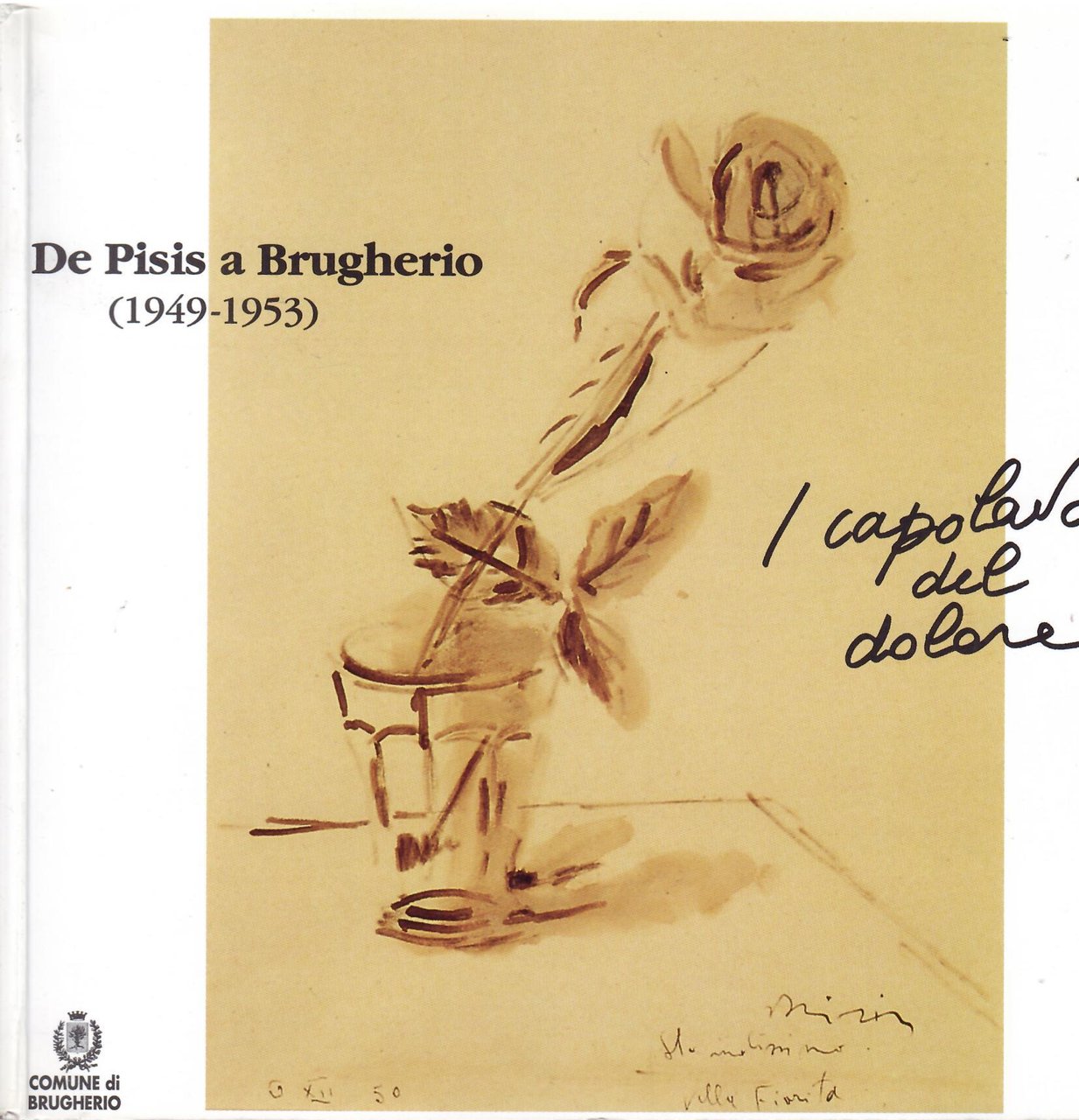 DE PISIS A BRUGHERIO ( 1949 - 1953 ) - …
