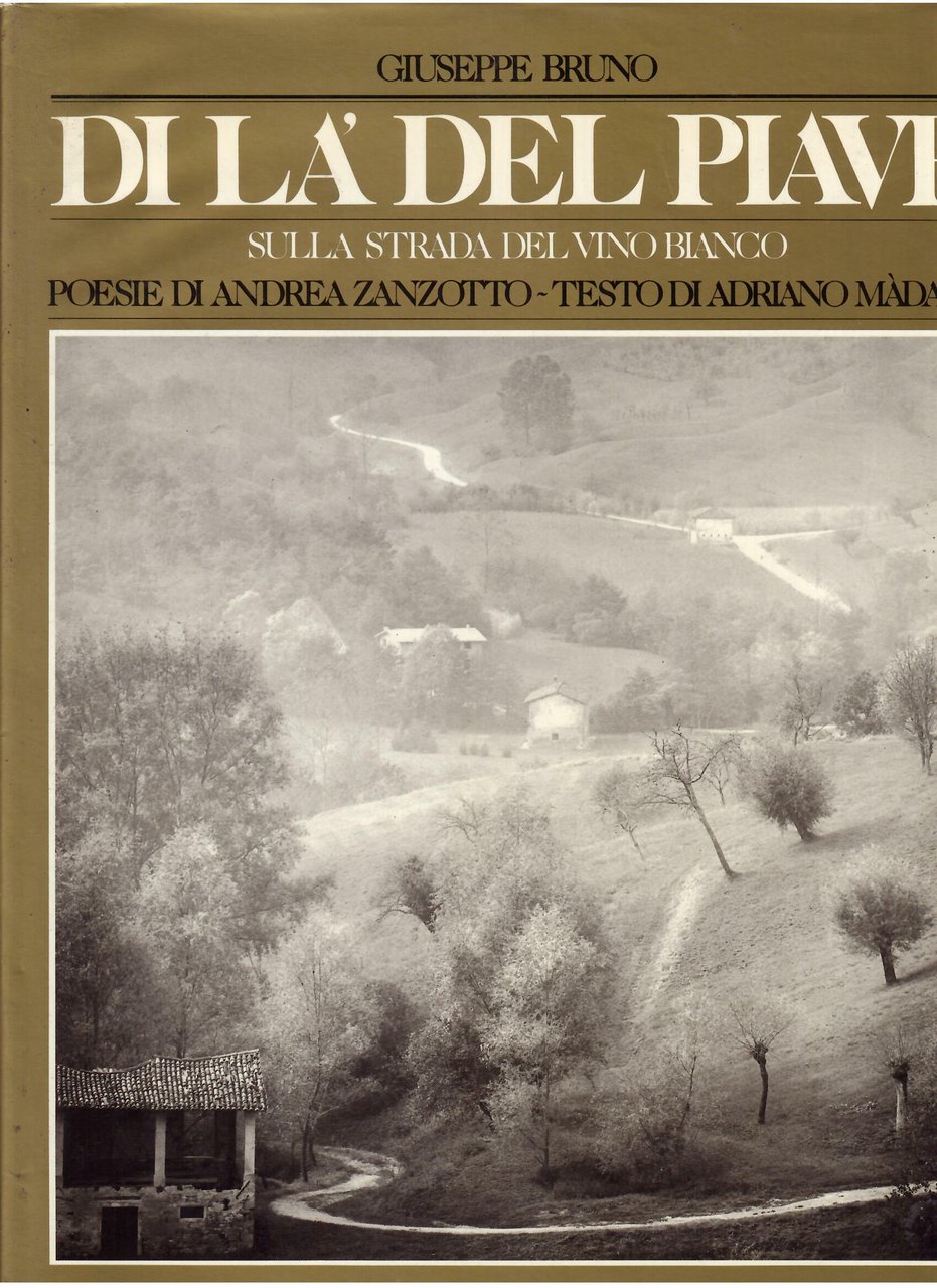 DI LA' DEL PIAVE - SULLA STRADA DEL VINO BIANCO