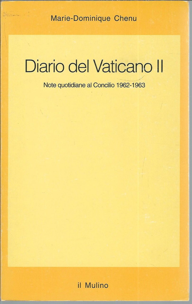 DIARIO DEL VATICANO II - NOTE QUOTIDIANE AL CONCILIO 1962 …