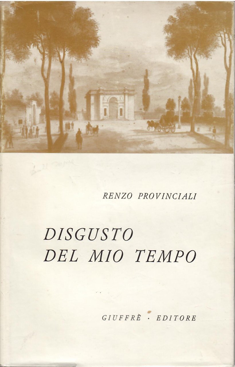 DISGUSTO DEL MIO TEMPO