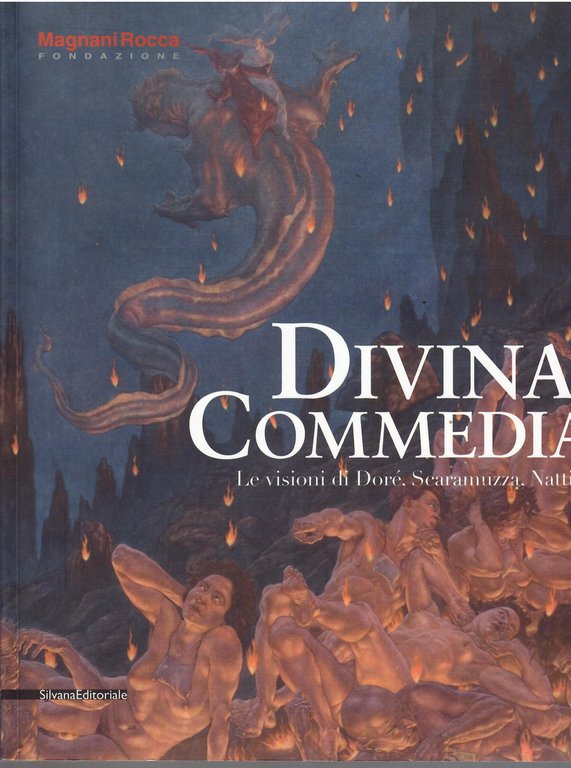 DIVINA COMMEDIA - LE VISIONIO DI DORE', SCARAMUZZA - NATTINI