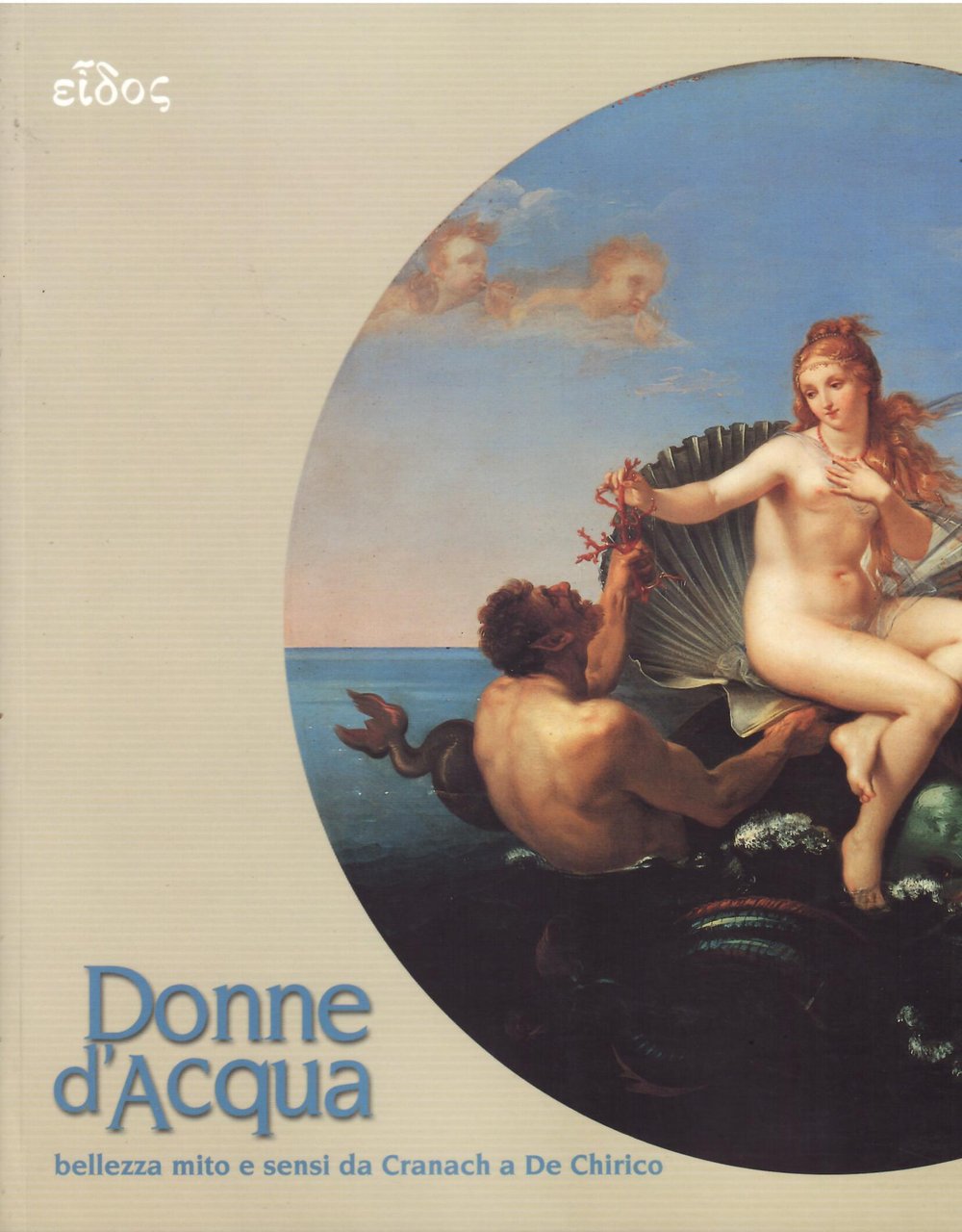 DONNE D'ACQUA - BELLEZZA MITO E SENSI DA CRONACH A …