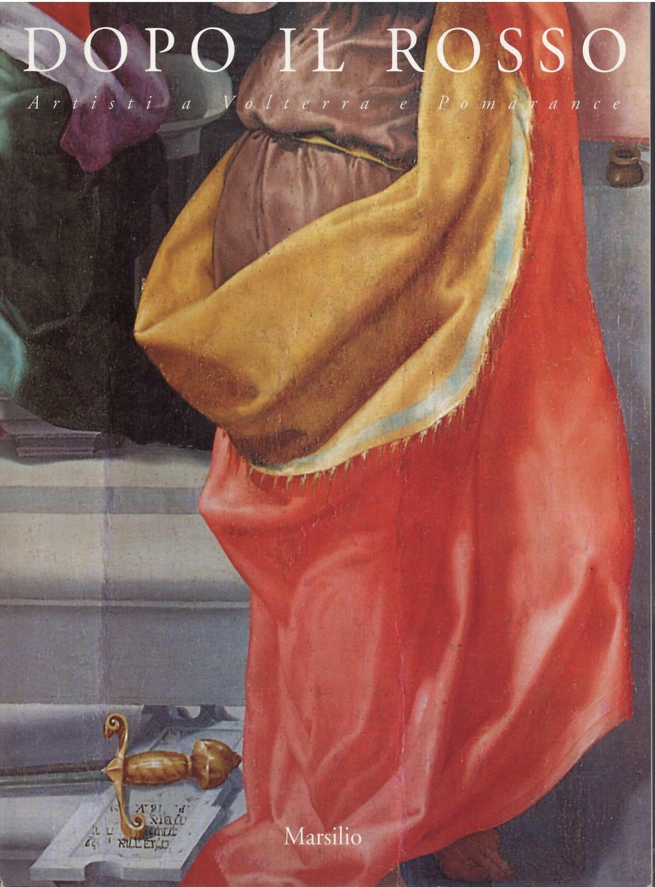 DOPO IL ROSSO - ARTISTI A VOLTERRA E POMARANCE