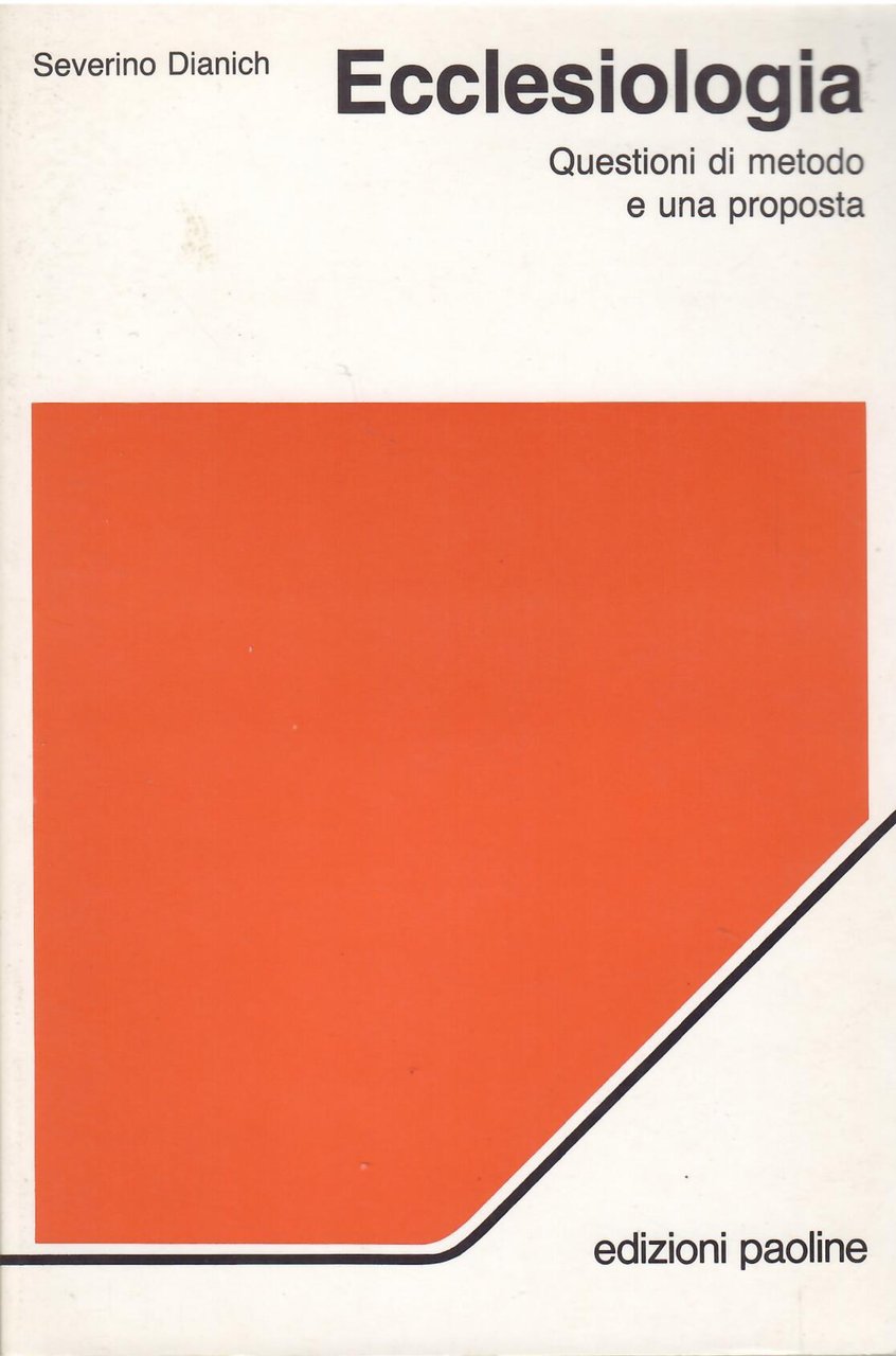 ECCLESIOLOGIA - QUESTIONI DI METODO E UNA PROPOSTA