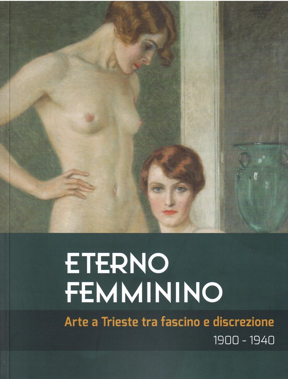 ETERNO FEMMININO - ARTE A TRIESTE TRA FASCINO E DISCREZIONE …