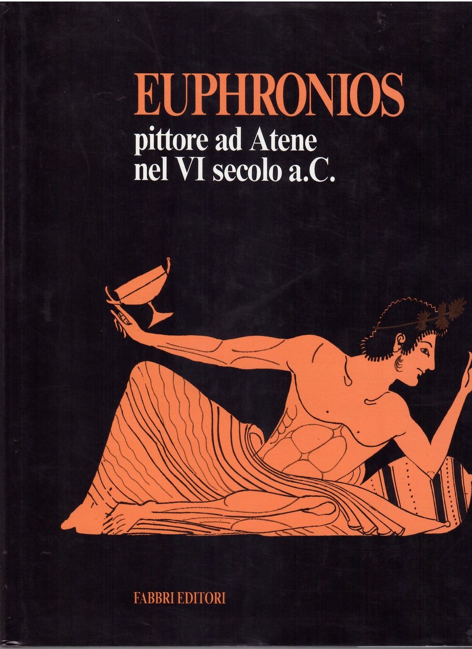 EUPHRONIOS PITTORE AD ATENE NEL VI SECOLO A.C.