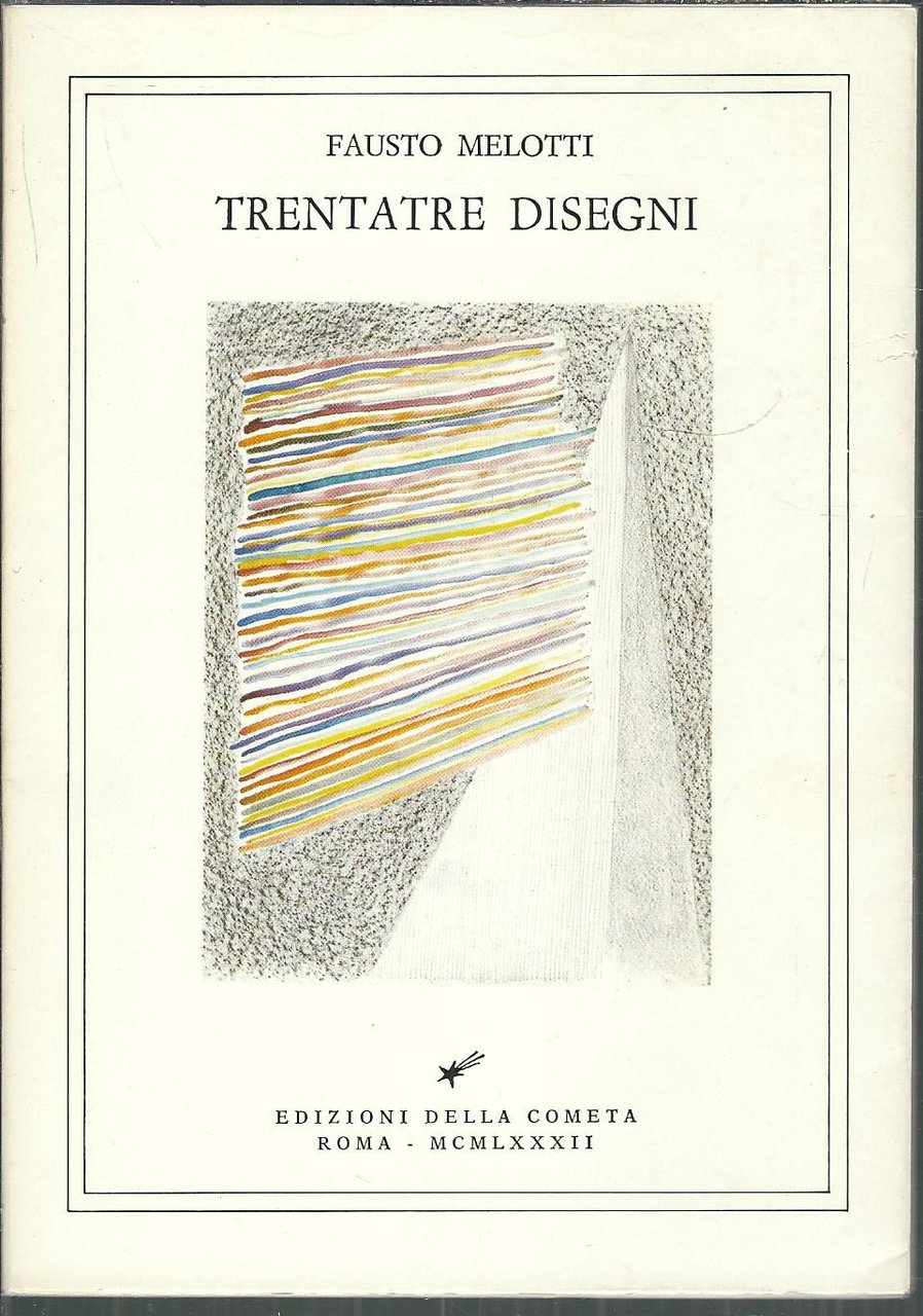 FAUSTO MELOTTI - TRENTATRE DISEGNI