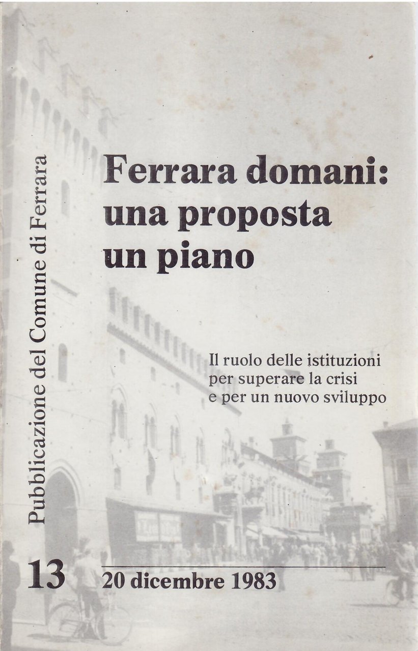 FERRARA DOMANI :UNA PROPOSTA UN PIANO | Immagine principale