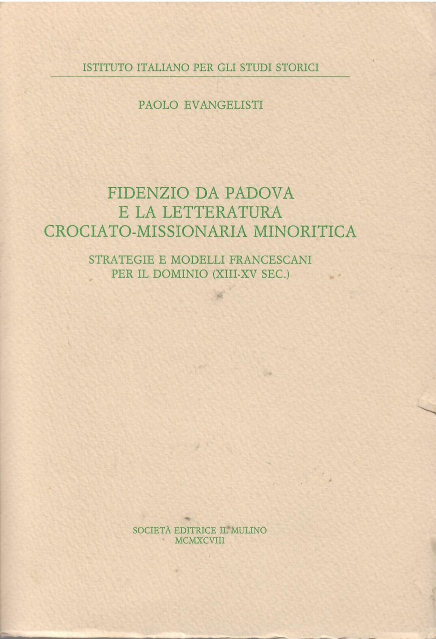 FIDENZIO DA PADOVA E LA LETTERATURA CROCIATO MISSIONARIA MINORITICA - …