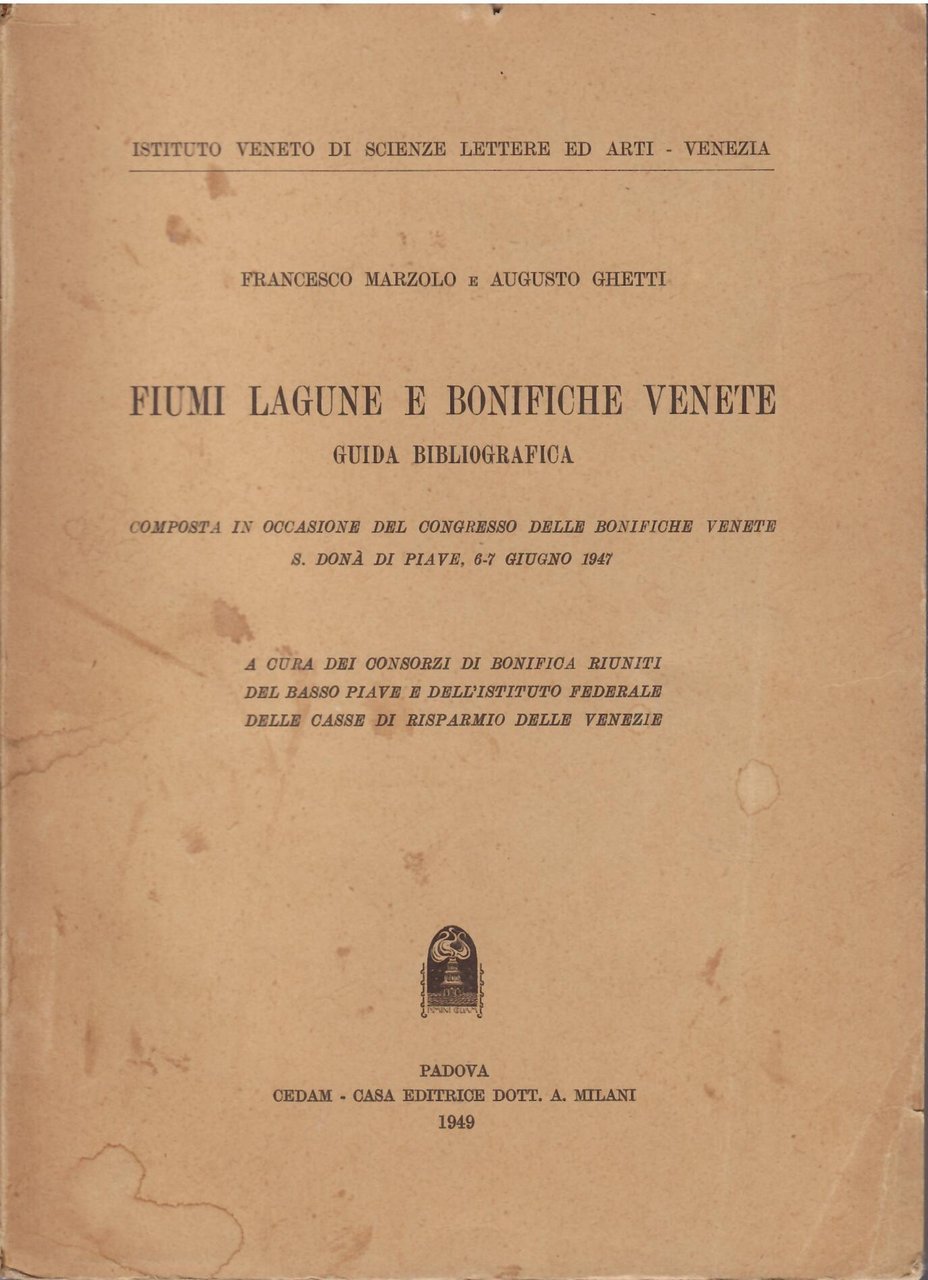 FIUMI LAGUNE E BONIFICHE VENETE . GUIDA BIBLIOGRAFICA