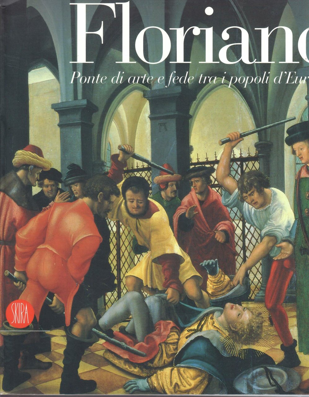 FLORIANO - PONTE DI ARTE E FEDE TRA I POPOLI …