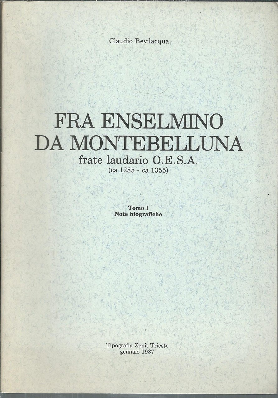 FRA ENSELMINO DA MONTEBELLUNA - FRATE LAUDARIO O.E.S.A. ( 1285 …