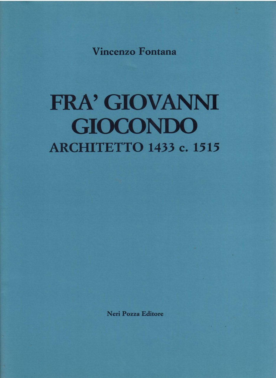 FRA' GIOVANNI GIOCONDO - ARCHITETTO 1433 c. 1515 | Immagine principale