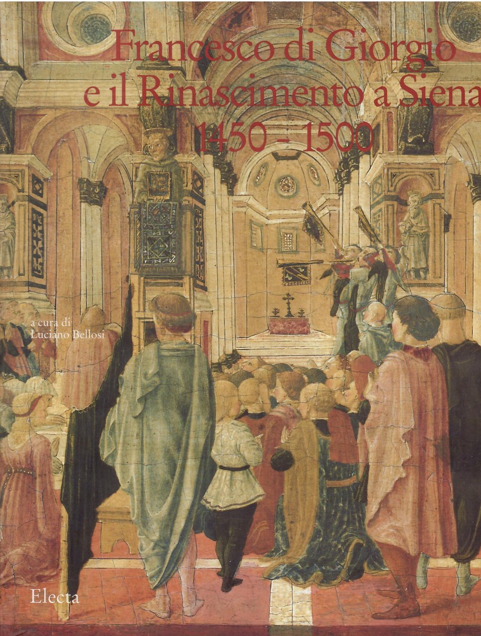 FRANCESCO DI GIORGIO E IL RINASCIMENTO A SIENA - 1450 …