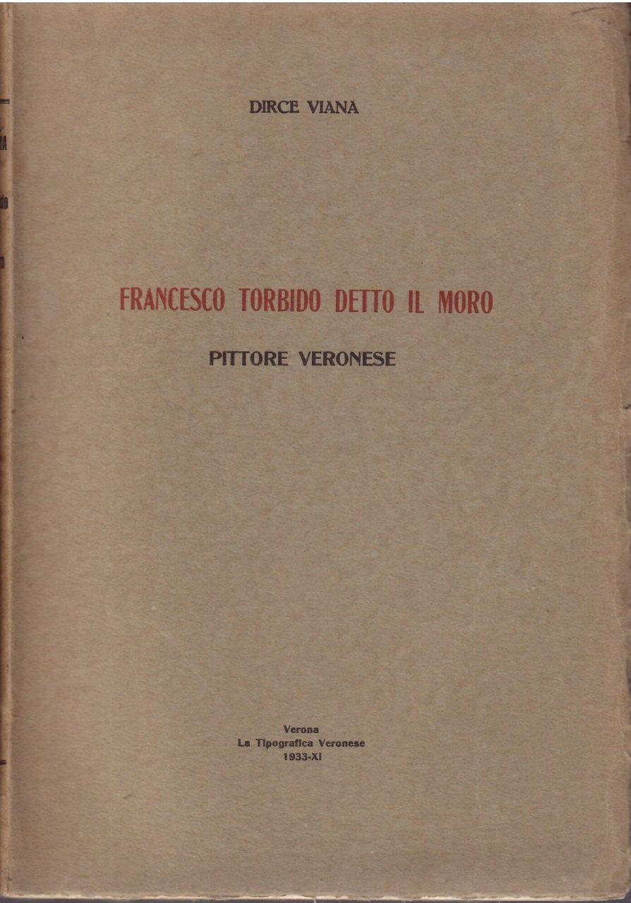FRANCESCO TORBIDO DETTO IL MORO - PITTORE VERONESE
