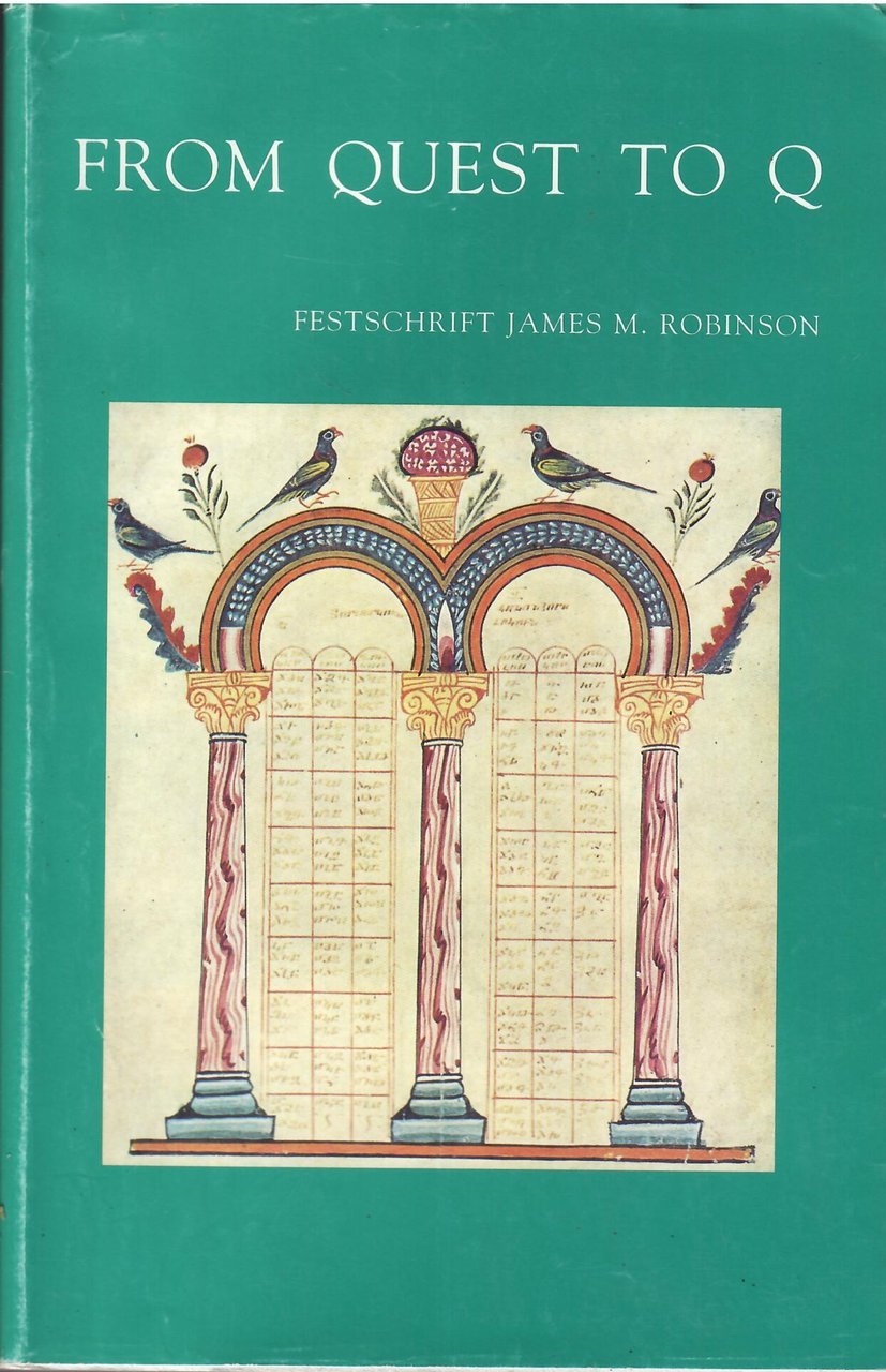 FROM QUEST TO Q - FESTSCHRIFT JAMES M. ROBINSON