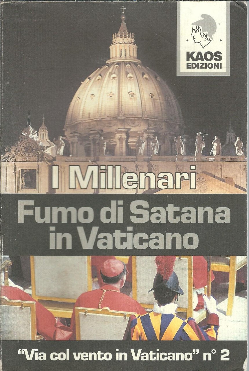 FUMO DI SATANA IN VATICANO "VIA COL VENTO IN VATICANO" …